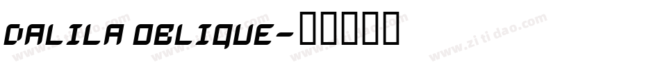 Dalila Oblique字体转换